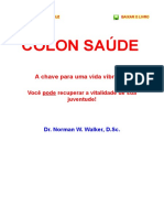 A SAÚDE DO CÓLON - Dr. Norman W. Walker, D.Sc.