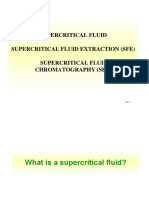 Supercritical Fluid Supercritical Fluid Extraction (Sfe) Supercritical Fluid Chromatography (SFC)