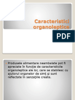 Caracteristici Organoleptice