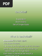 Basketball: Explanation Short History Set of Simple Rules