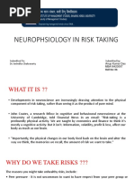 Neurophsiology in Risk Taking: Submitted To: Submitted By: Dr. Anindita Chakravarty Anup Kumar Das MBA16423007