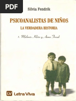 Psicoanalistas de Niños. La Verdadera Historia. 1. M. Klein y A. Freud-Silvia Fendrik