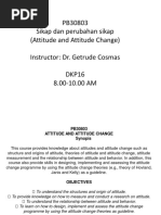 PB30803 Sikap Dan Perubahan Sikap (Attitude and Attitude Change) Instructor: Dr. Getrude Cosmas DKP16 8.00-10.00 AM