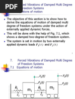 Forced Vibrations of Damped Multi Degree of Freedom Systems 7.1 Equations of Motion