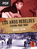 Los Años Rebeldes: España 1966-1969, Manuel Espín