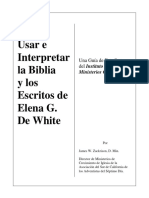 Cómo Usar e Interpretar La Biblia y Los Escritos de Elena G. de White