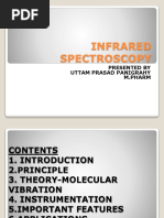 Infrared Spectroscopy: Presented by Uttam Prasad Panigrahy M.Pharm