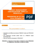 Project Managament Certification: PMP® or PRINCE2®? Presented by It Chapter