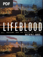 Matthew T. Huber (2013) - Lifeblood: Oil, Freedom, and The Forces of Capital