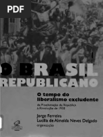 O Brasil Republicano 01 - O Tempo Do Liberalismo Excludente Da Proclamação Da República A Revolução de 30 - Jorge Ferreira PDF