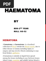 Haematoma: BDS-2 Year Roll No-52