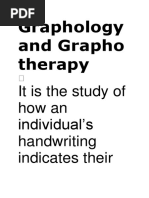 Graphology and Grapho Therapy: It Is The Study of How An Individual's Handwriting Indicates Their