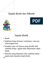 Gejala Biotik Dan ABiotik