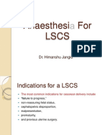 A Anaesthesi Lscs For: Dr. Himanshu Jangid