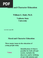 Moral and Character Education: William G. Huitt, Ph.D. Valdosta State University