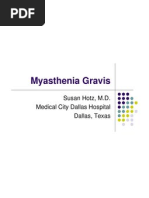 Myasthenia Gravis: Susan Hotz, M.D. Medical City Dallas Hospital Dallas, Texas