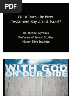 What Does The New Testament Say About Israel?: Dr. Michael Rydelnik Professor of Jewish Studies Moody Bible Institute