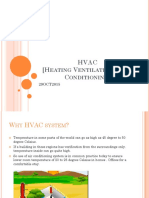 Hvac (H V & A C) : Eating Entilation IR Onditioning