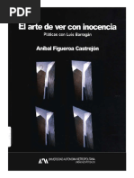 El Arte de Ver Con Inocencia Platicas Con Luis Barragan BAJO Azcapotzalco PDF