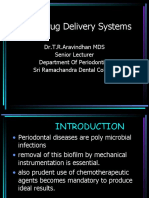 Local Drug Delivery System in Periodontics