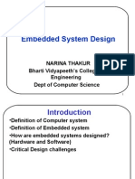 Embedded System Design: Narina Thakur Bharti Vidyapeeth's College of Engineering Dept of Computer Science