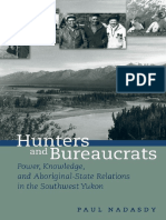 Nadasdy, P - Hunters and Bureaucrats - Power, Knowledge, and Aboriginal-State Relations in The Southwest Yukon (2003)