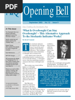 Opening Bell: What Is Overbought Can Stay Overbought' - This Alternative Approach To The Stochastic Indicator Works!