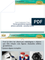 Ensino Fundamental, 7º Ano Formas Geométricas Espaciais - Prisma e Pirâmide - Conceitos Iniciais