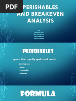 Perishables and Breakeven Analysis: BY: Frances Villarin Jezyl Rose Tagalog Evan Joy Paraiso Glorie Mae Wayong