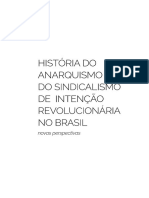 História Do Anarquismo e Do Sindicalismo de Intenção Revolucionária No Brasil - Kauan Willian Dos Santos e Rafael Viana Da Silva (Organizadores)