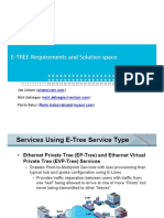 E-TREE Requirements and Solution Space: Jim Uttaro Nick Delregno Florin Balus