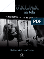 FREIRE, Rafael de Luna. Navalha Na Tela - Plínio Marcos e o Cinema Brasileiro PDF