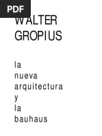 Walter Gropius. La Nueva Arquitectura.