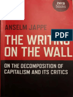 Anselm Jappe The Writing On The Wall On The Decomposition of Capitalism and Its Critics