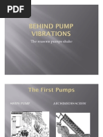 Behind Pump Vibrations