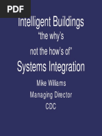 Intelligent Buildings: "The Why's Not The How's Of"