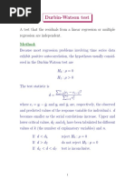 Durbin-Watson Test: A Test That The Residuals From A Linear Regression or Multiple Regression Are Independent