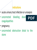 Absolute Contraindications: - Acute Urinary Tract Infection or Urosepsis