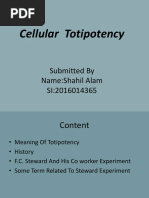 Cellular Totipotency: Submitted by Name:Shahil Alam SI:2016014365