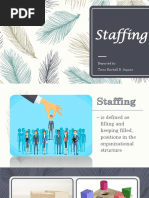 Staffing: Reported By: Trina Ritchell R. Aquino