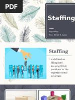 Staffing: Reported By: Trina Ritchell R. Aquino