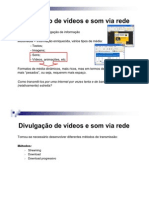 Divulgacao Videos e Som Via Rede II