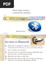 Bluetooth: Short Range Wireless Connectivity Standard