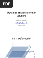 Dynamics of Dilute Polymer Solutions: David C. Martin MSEG 609