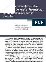 Pregătirea Pacienţilor Către Anestezie Generală. Preanestezia (Premedicaţia), Tipuri Şi Metode