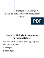 Pengaruh Biologis & Lingkungan Terhadap Bahasa Dan Perkembangan Bahasa