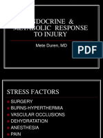 Endocrine & Metabolic Response To Injury: Mete Duren, MD