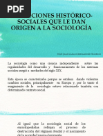 Condiciones Histórico-Sociales Que Le Dan Origen A La