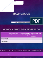 Having A Job: Colegio Camilo Henríquez Curso: 2° Medio A Asignatura: Inglés Profesor: Camila Núñez