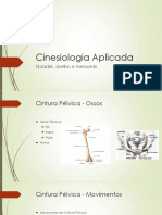 Cinesiologia Aplicada. Quadril, Joelho e Tornozelo